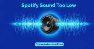 Spotify Sound Too Low
